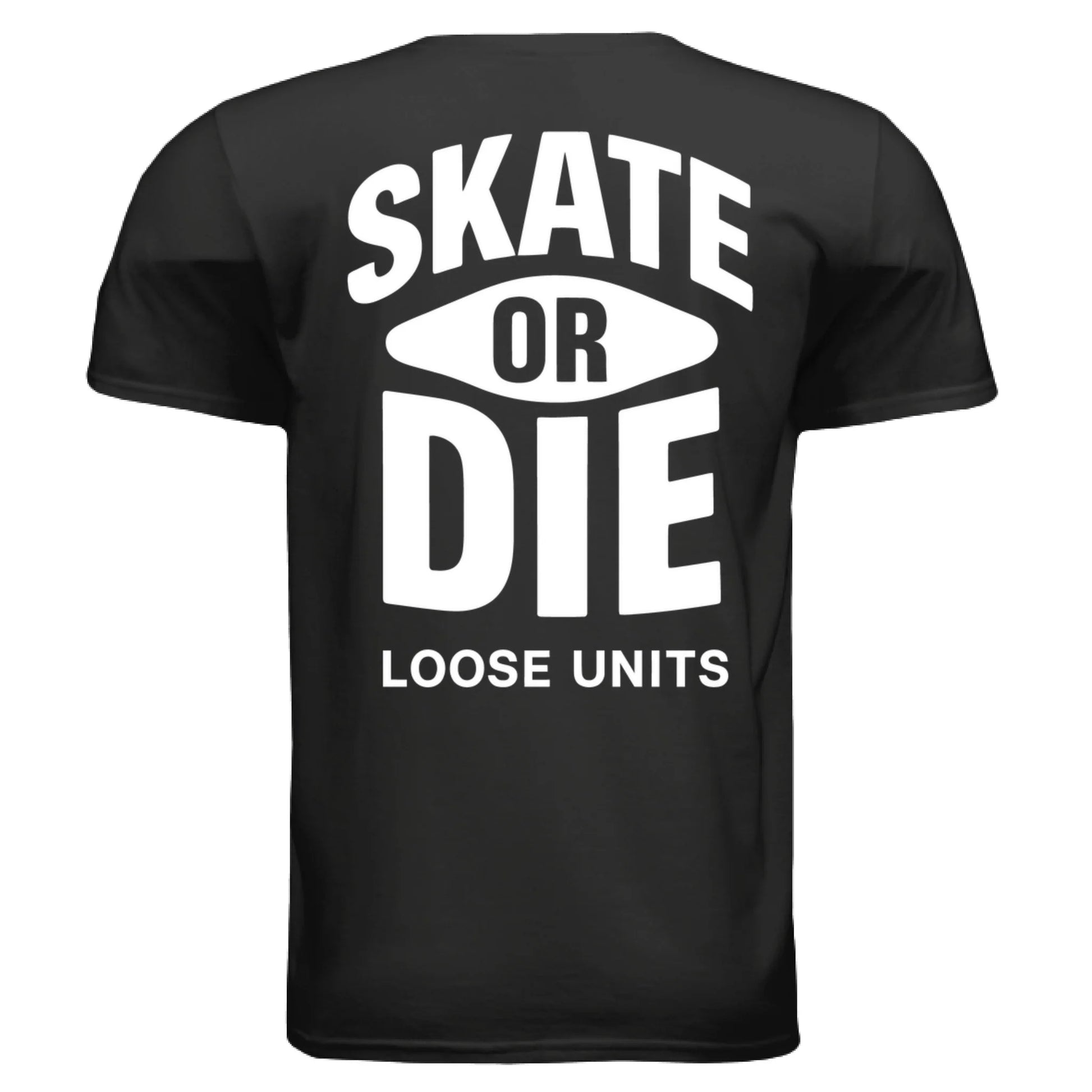 Loose Units t-shirt with bold black Skate Or Die graphics and diamond logo